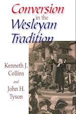 Conversion in the Wesleyan Tradition