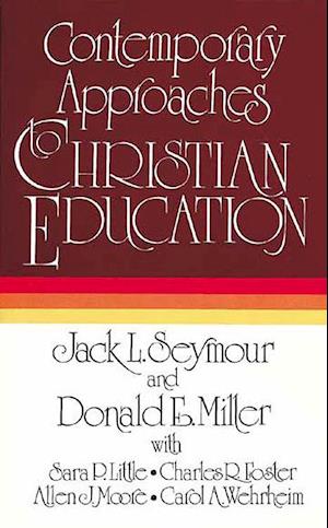 Contemporary Approaches to Christian Education