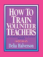 How to Train Volunteer Teachers