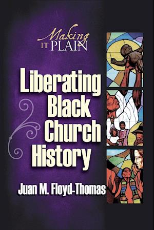 Liberating Black Church History