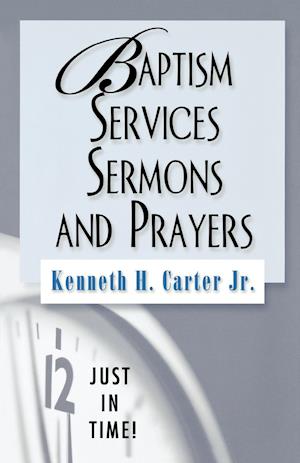Baptism Services, Sermons and Prayers