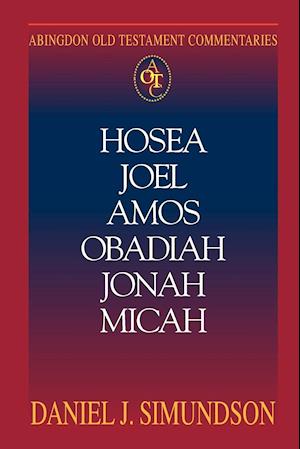 Hosea, Joel, Amos, Obadiah, Jonah, Micah