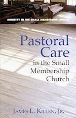 Pastoral Care in the Small Membership Church