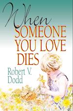 When Someone You Love Dies (Revised)