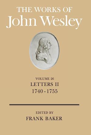 The Works of John Wesley Volume 26