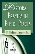 Just in Time! Pastoral Prayers in Public Places
