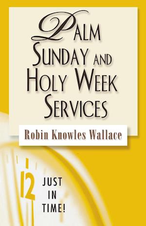 Palm Sunday and Holy Week Services