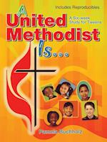 A United Methodist Is