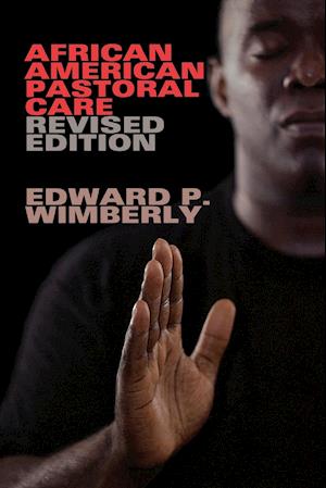 African American Pastoral Care Revised Edition