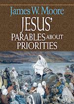 Jesus' Parables about Priorities