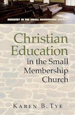 Christian Education in the Small Membership Church