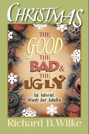 Christmas The Good Bad and Ugly