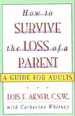 How to Survive the Loss of a Parent