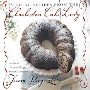 Special Recipes from the Charleston Cake Lady