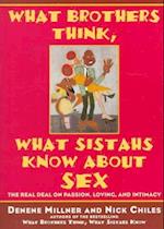 What Brothers Think, What Sistahs Know about Sex
