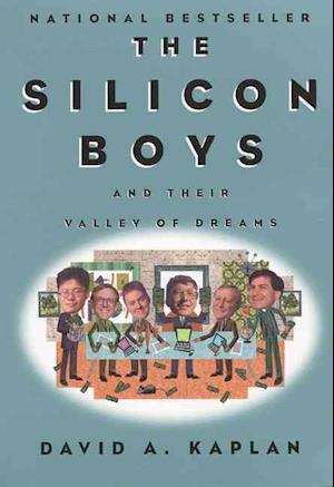 The Silicon Boys and Their Valley of Dreams