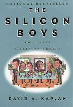The Silicon Boys and Their Valley of Dreams