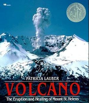 Volcano: The Eruption and Healing of Mount St Helens