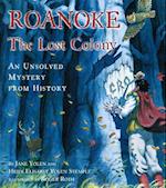 Roanoke, the Lost Colony