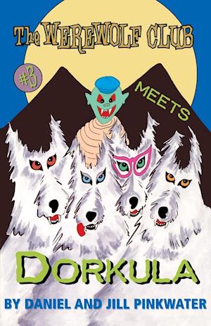 The Werewolf Club Meets Dorkula