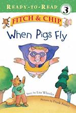 When Pigs Fly, 2