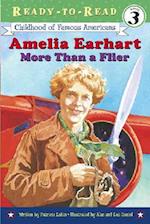 Amelia Earhart More Than a Flier