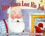 How Santa Lost His Job