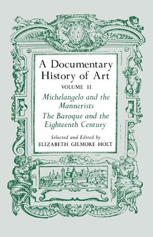 A Documentary History of Art, Volume 2