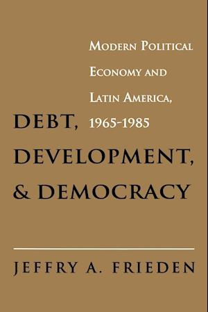 Debt, Development, and Democracy