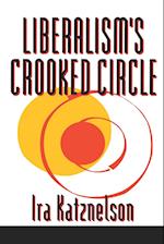 Liberalism's Crooked Circle