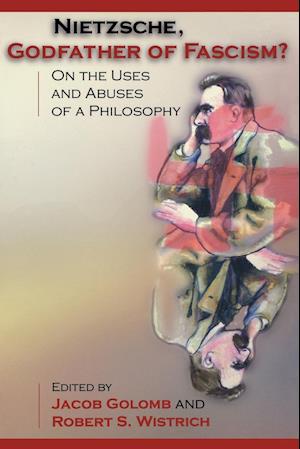 Nietzsche, Godfather of Fascism?