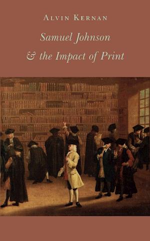 Samuel Johnson and the Impact of Print