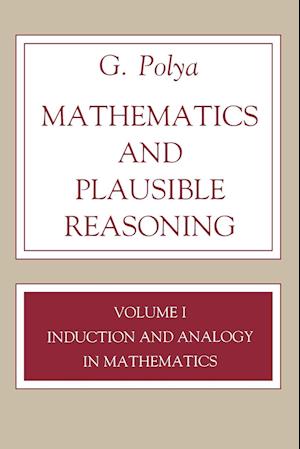 Mathematics and Plausible Reasoning, Volume 1