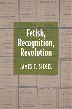 Fetish, Recognition, Revolution