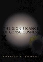 The Significance of Consciousness