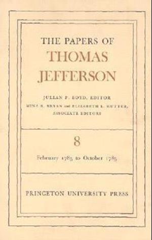 The Papers of Thomas Jefferson, Volume 8