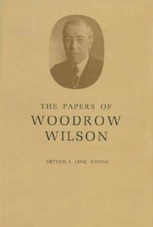 The Papers of Woodrow Wilson, Volume 69