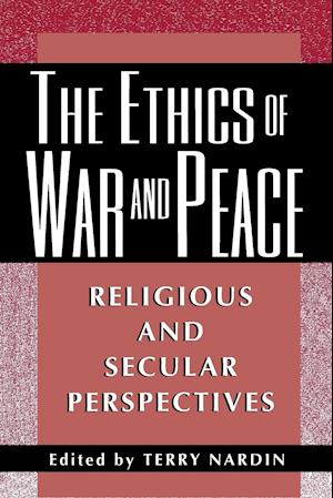 The Ethics of War and Peace