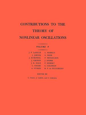 Contributions to the Theory of Nonlinear Oscillations (AM-45), Volume V
