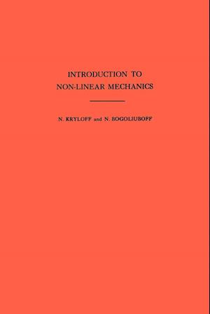 Introduction to Non-Linear Mechanics. (AM-11), Volume 11