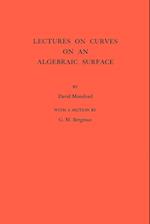 Lectures on Curves on an Algebraic Surface. (AM-59), Volume 59