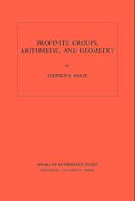 Profinite Groups, Arithmetic, and Geometry. (AM-67), Volume 67