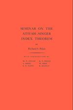 Seminar on Atiyah-Singer Index Theorem. (AM-57), Volume 57