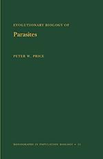 Evolutionary Biology of Parasites. (MPB-15), Volume 15
