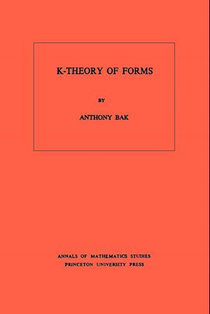 K-Theory of Forms