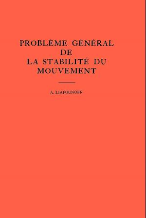 Probleme General de la Stabilite du Mouvement