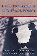 Interest Groups and Trade Policy