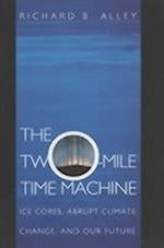 The Two-Mile Time Machine