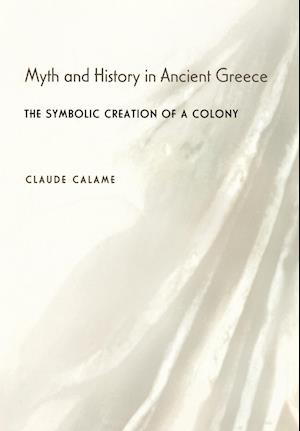 Myth and History in Ancient Greece