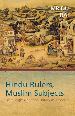 Hindu Rulers, Muslim Subjects